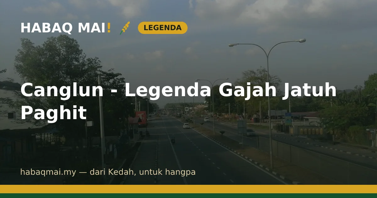 Canglun - Legenda Gajah Jatuh Paghit