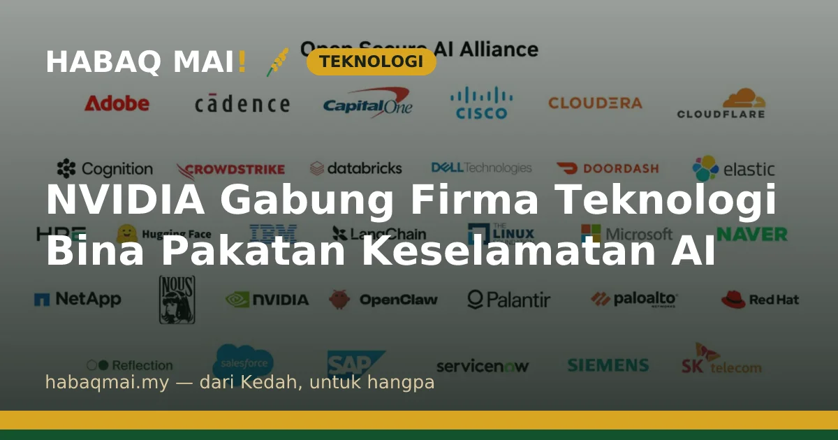 NVIDIA Gabung Firma Teknologi Bina Pakatan Keselamatan AI