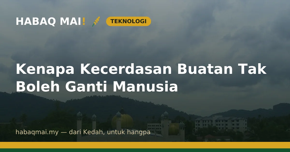 Kenapa Kecerdasan Buatan Tak Boleh Ganti Manusia