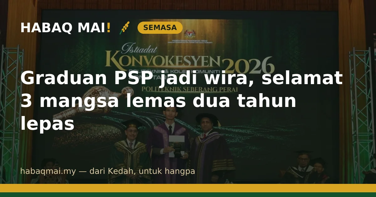 Graduan PSP jadi wira, selamat 3 mangsa lemas dua tahun lepas