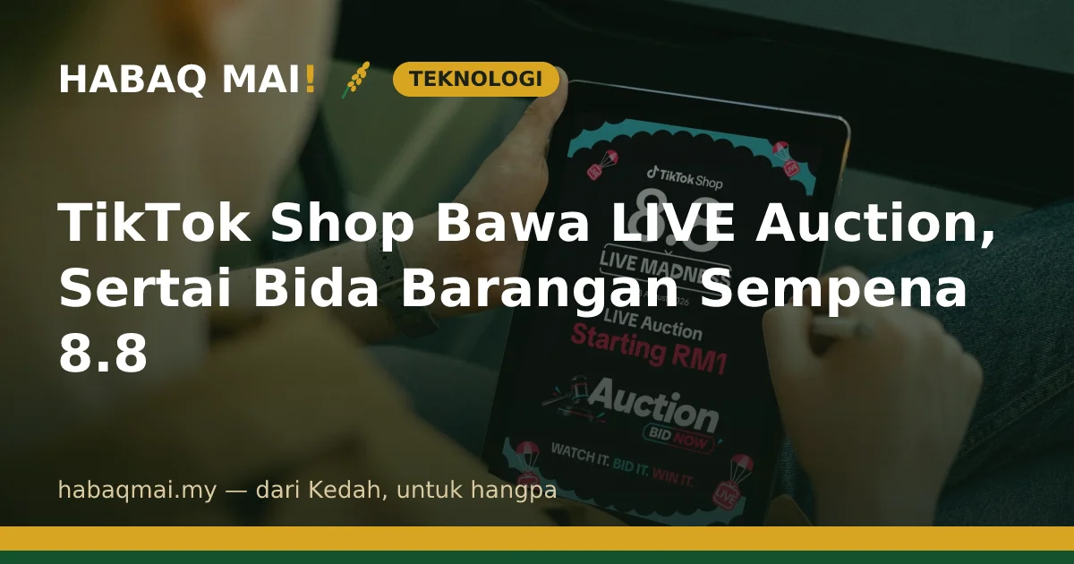 TikTok Shop Bawa LIVE Auction, Sertai Bida Barangan Sempena 8.8