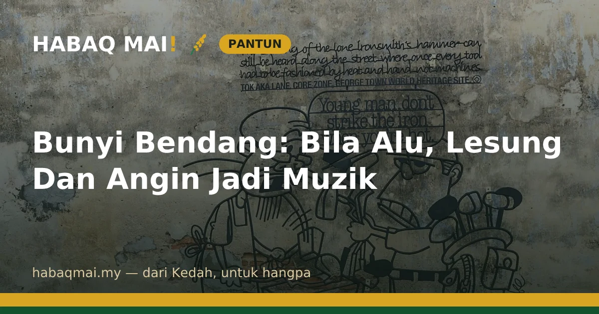 Bunyi Bendang: Bila Alu, Lesung Dan Angin Jadi Muzik