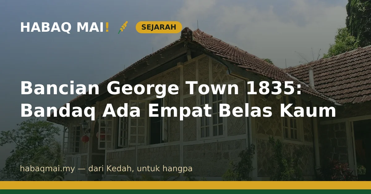 Bancian George Town 1835: Bandaq Ada Empat Belas Kaum