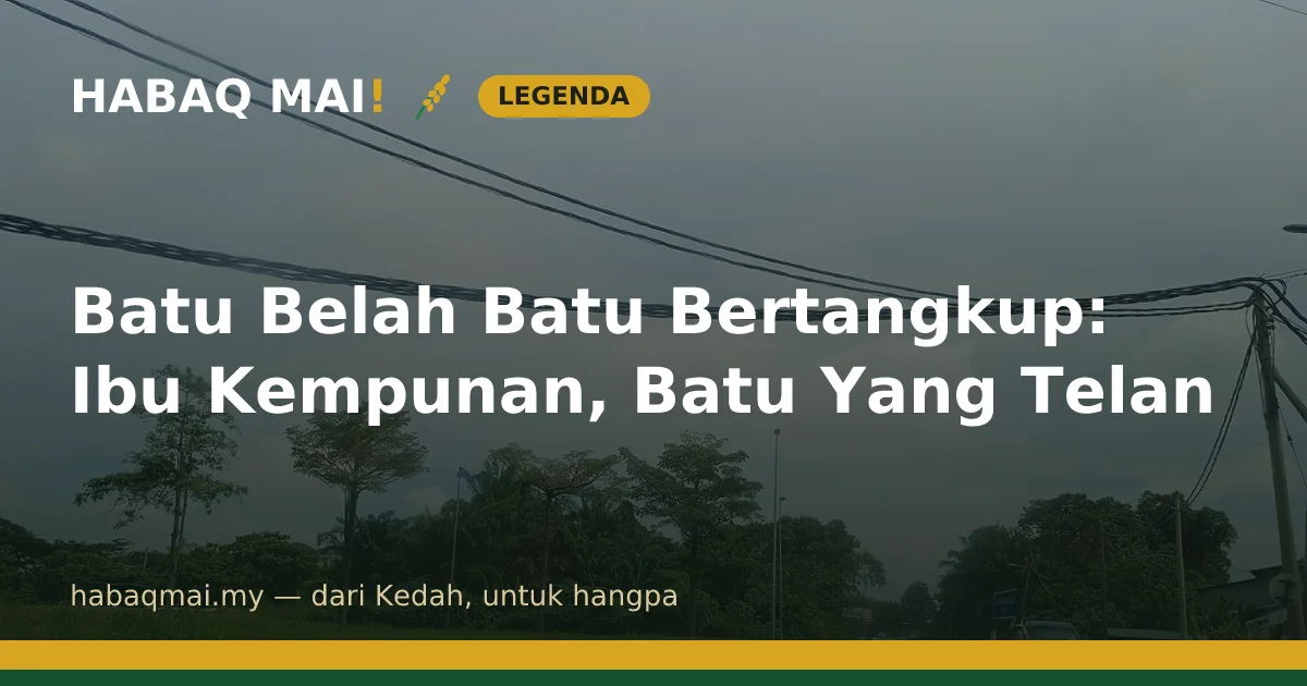 Batu Belah Batu Bertangkup: Ibu Kempunan, Batu Yang Telan
