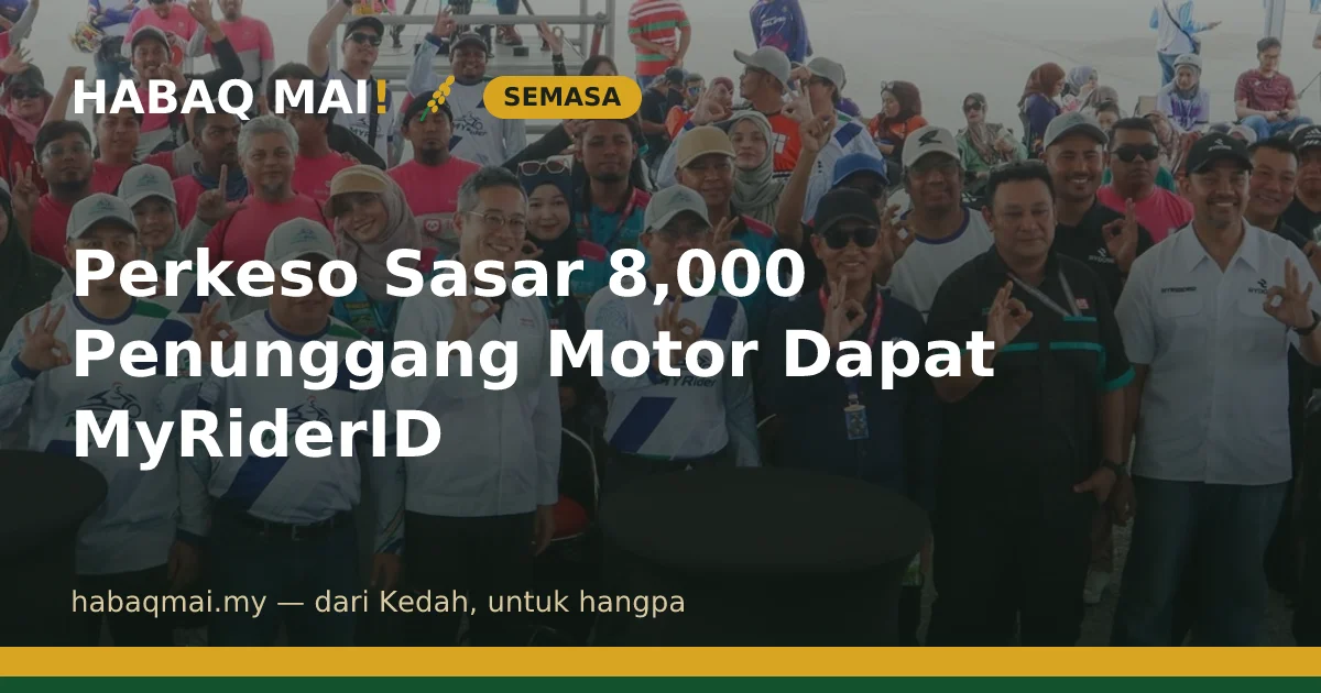 Perkeso Sasar 8,000 Penunggang Motor Dapat MyRiderID