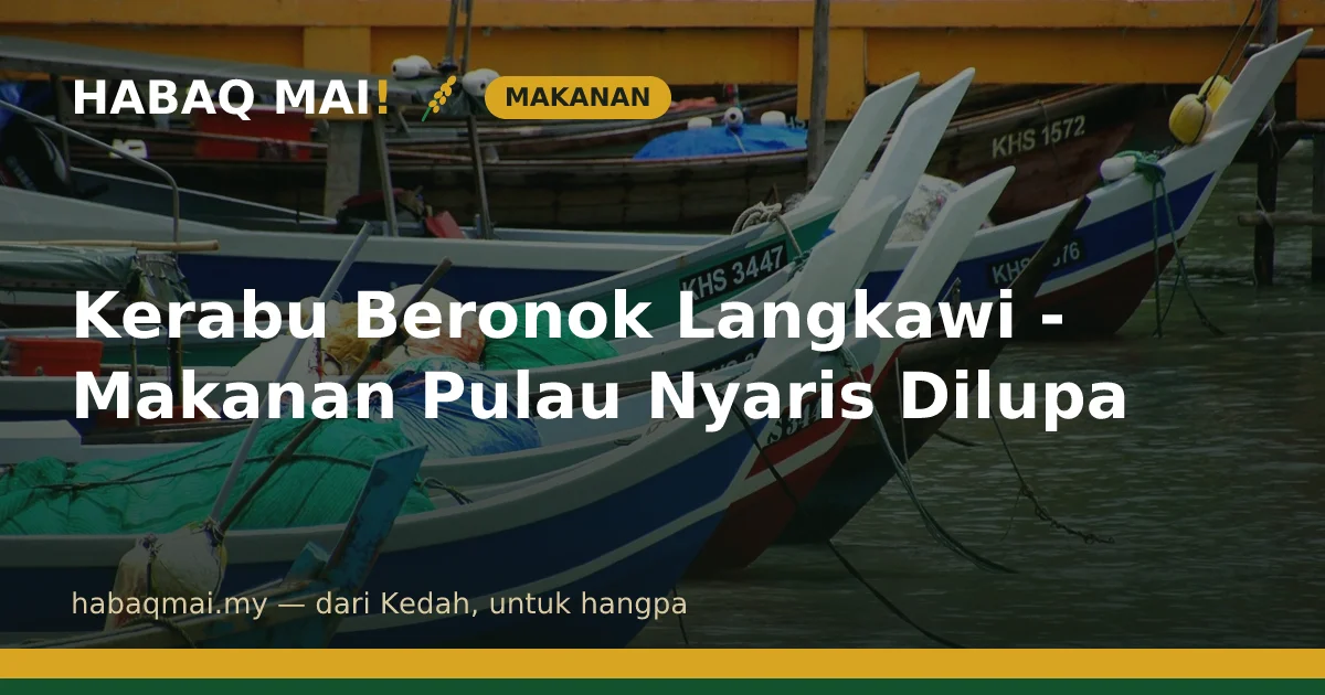 Kerabu Beronok Langkawi - Makanan Pulau Nyaris Dilupa
