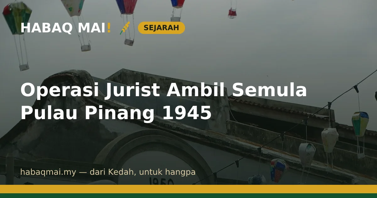 Operasi Jurist Ambil Semula Pulau Pinang 1945