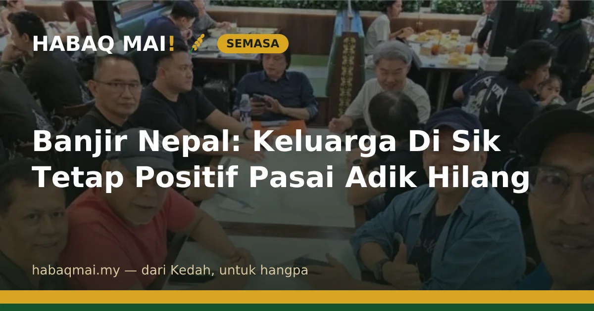 Banjir Nepal: Keluarga Di Sik Tetap Positif Pasai Adik Hilang