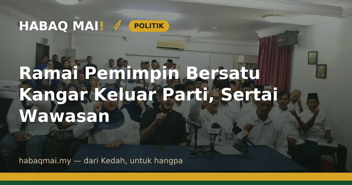 Ramai Pemimpin Bersatu Kangar Keluar Parti, Sertai Wawasan
