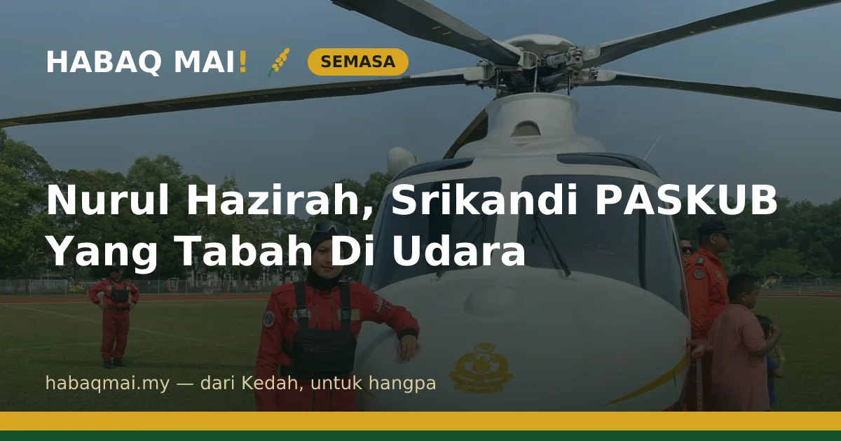 Nurul Hazirah, Srikandi PASKUB Yang Tabah Di Udara