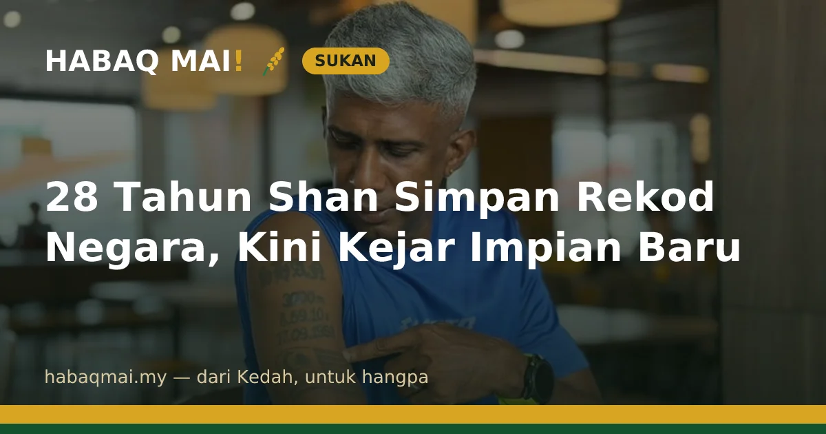 28 Tahun Shan Simpan Rekod Negara, Kini Kejar Impian Baru
