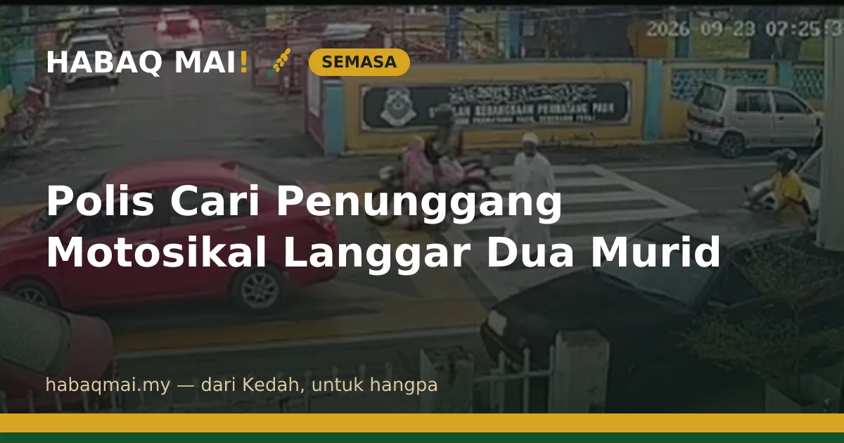 Polis Cari Penunggang Motosikal Langgar Dua Murid