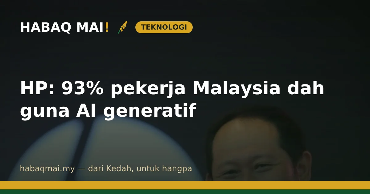HP: 93% pekerja Malaysia dah guna AI generatif