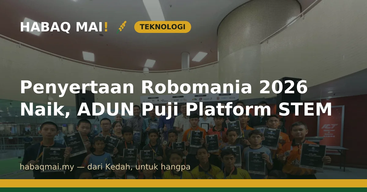 Penyertaan Robomania 2026 Naik, ADUN Puji Platform STEM