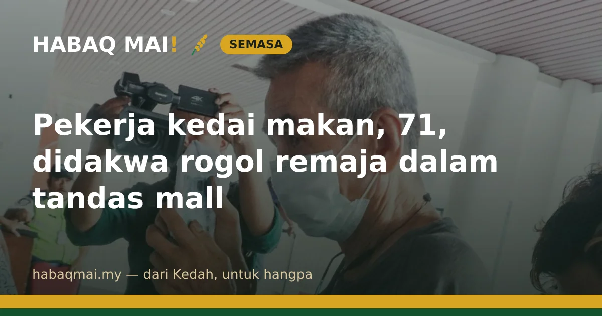 Pekerja kedai makan, 71, didakwa rogol remaja dalam tandas mall