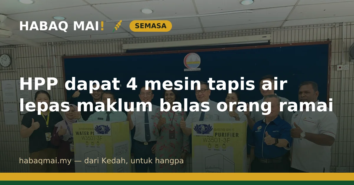 HPP dapat 4 mesin tapis air lepas maklum balas orang ramai