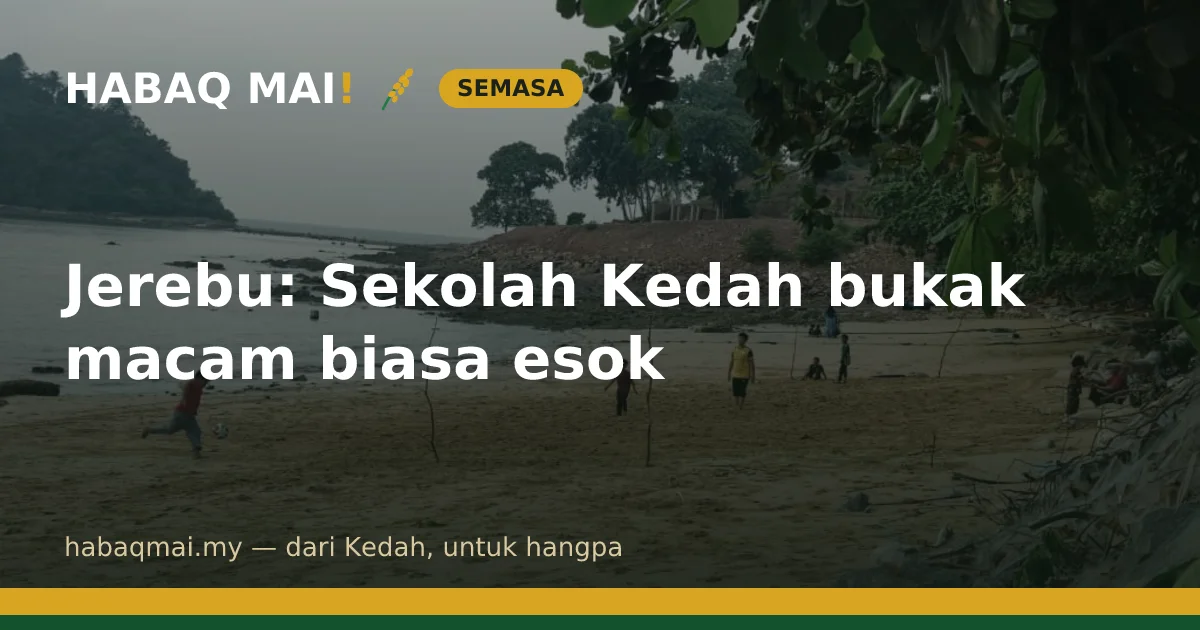 Jerebu: Sekolah Kedah bukak macam biasa esok