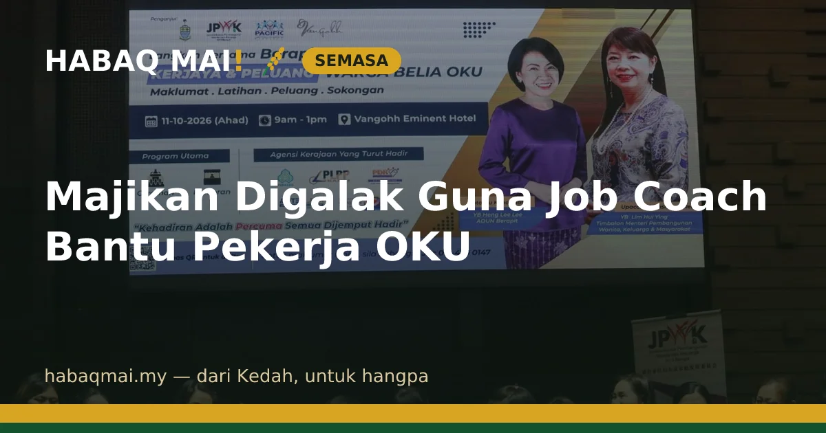Majikan Digalak Guna Job Coach Bantu Pekerja OKU